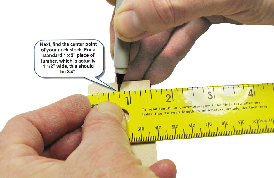 On one end, measure and mark the center of the neck's width, or use a neck cut-off.