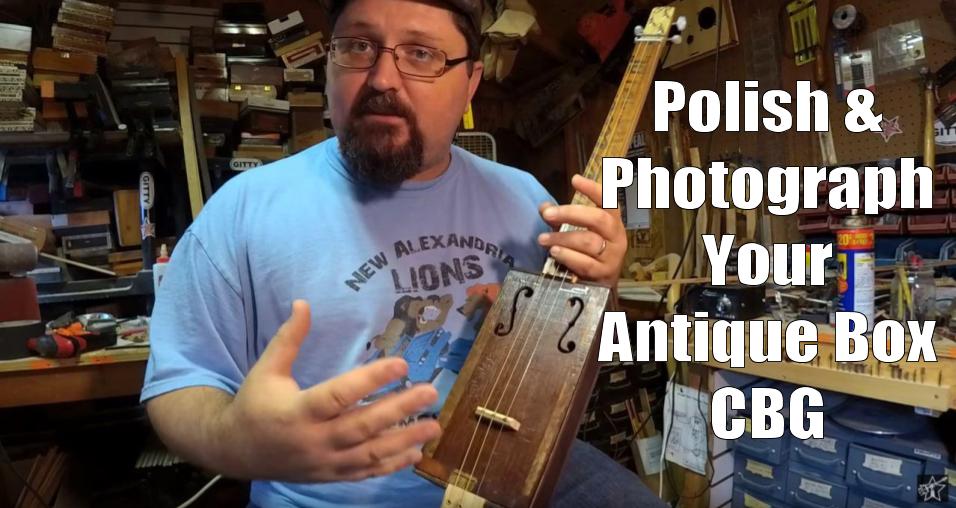 Shane Speal recommends polishing a cigar box guitar before photographing to be sold